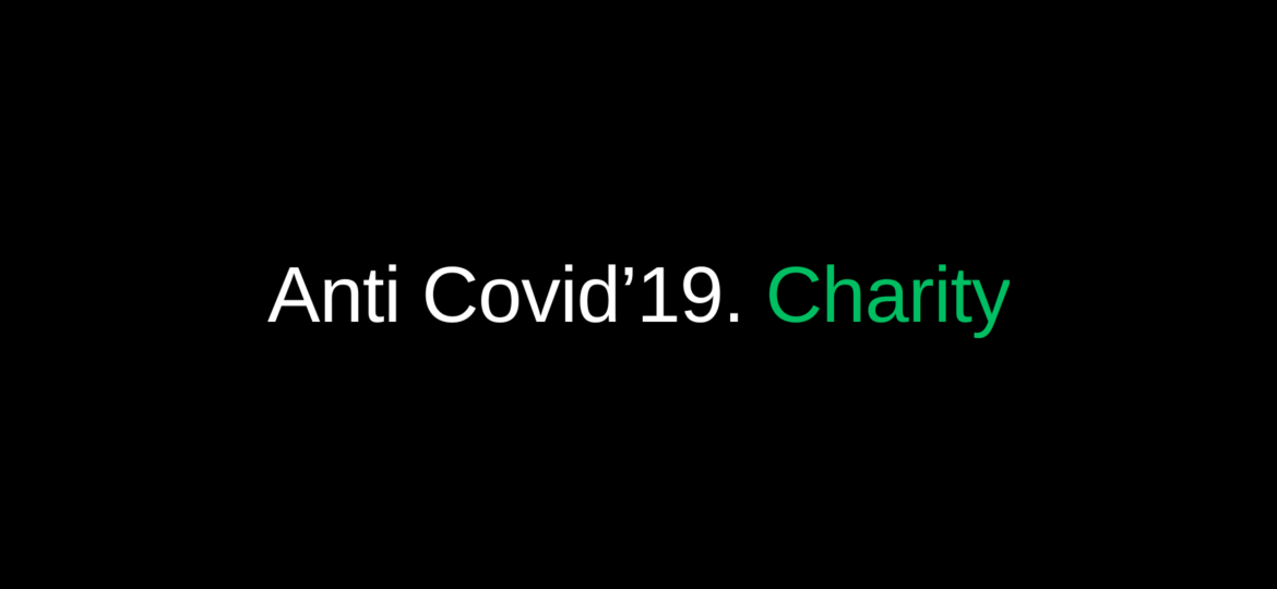 Anti Covid’19. Charity​